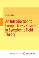 An Introduction to Compactness Results in Symplectic Field Theory