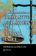 An Introduction to Comparative Legal Models of Criminal Justice