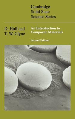 An Introduction to Composite Materials - Hull, D., and Clyne, T. W.