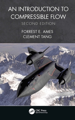 An Introduction to Compressible Flow - Ames, Forrest E., and Tang, Clement C.