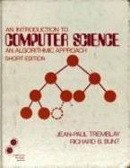 An Introduction to Computer Science: An Algorithmic Approach - Tremblay, Jean-Paul