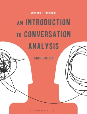 An Introduction to Conversation Analysis - Liddicoat, Anthony J