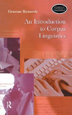 An Introduction to Corpus Linguistics - Kennedy, Graeme