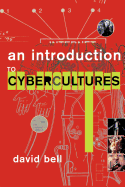 An Introduction to Cybercultures