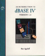 An Introduction to dBASE IV, Version 1.5