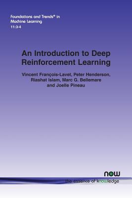 An Introduction to Deep Reinforcement Learning - Fran�ois-Lavet, Vincent, and Henderson, Peter, and Islam, Riashat