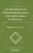 An Introduction to Differential Geometry with Applications to Elasticity