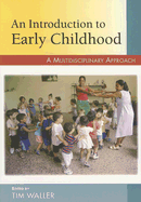 An Introduction to Early Childhood: A Multidisciplinary Approach