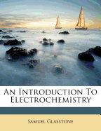 An Introduction to Electrochemistry