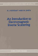 An Introduction to Electromagnetic Inverse Scattering