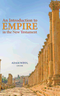 An Introduction to Empire in the New Testament