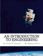 An Introduction to Engineering: What it takes to make it