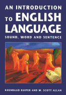 An Introduction to English Language: Sound, Word and Sentence