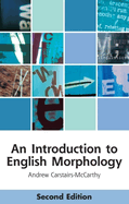 An Introduction to English Morphology: Words and Their Structure (2nd Edition)