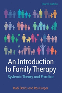 An Introduction to Family Therapy: Systemic Theory and Practice