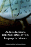 An Introduction to Forensic Linguistics: Language in Evidence