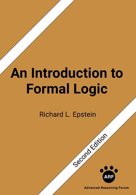 An Introduction to Formal Logic: Second Edition - Epstein, Richard L