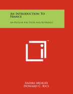 An Introduction to France: An Outline for Study and Reference