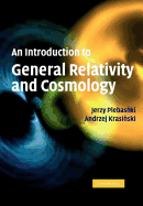An Introduction to General Relativity and Cosmology