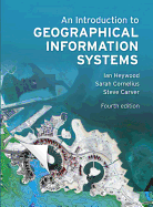 An Introduction to Geographical Information Systems