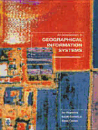 An Introduction to Geographical Information Systems