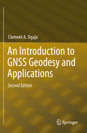 An Introduction to Gnss Geodesy and Applications