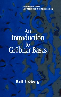 An Introduction to Gr�bner Bases - Fr�berg, Ralf