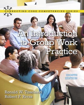 An Introduction to Group Work Practice - Toseland, Ronald, and Rivas, Robert
