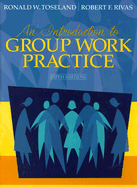 An Introduction to Group Work Practice