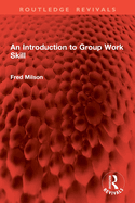 An Introduction to Group Work Skill