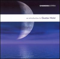 An Introduction to Gustav Holst - 