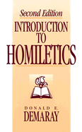 An Introduction to Homiletics - Demaray, Donald E