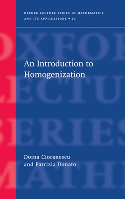 An Introduction to Homogenization - Cioranescu, Diona, and Cioranescu, Doina