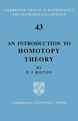 An Introduction to Homotopy Theory - Hilton, P. J.