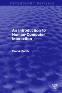 An Introduction to Human-Computer Interaction (Psychology Revivals)