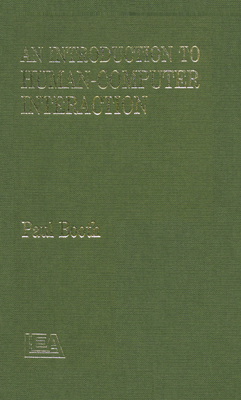 An Introduction to Human-Computer Interaction - Booth, Paul