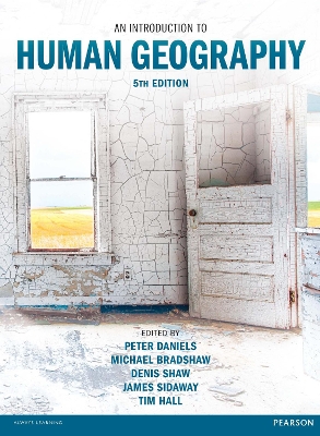 An Introduction to Human Geography - Daniels, Peter, and Bradshaw, Michael, and Shaw, Denis