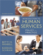 An Introduction to Human Services: Policy and Practice