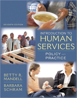 An Introduction to Human Services: Policy and Practice - Mandell, Betty R, and Schram, Barbara