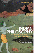 An Introduction to Indian Philosophy: Hindu and Buddhist Ideas from Original Sources
