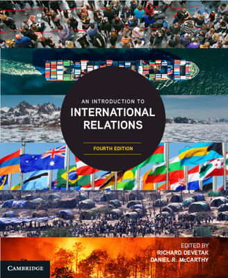 An Introduction to International Relations - Devetak, Richard (Editor), and McCarthy, Daniel R. (Editor)