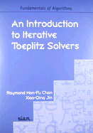 An Introduction to Iterative Toeplitz Solvers
