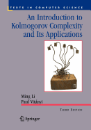 An Introduction to Kolmogorov Complexity and Its Applications