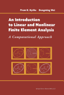 An Introduction to Linear and Nonlinear Finite Element Analysis: A Computational Approach