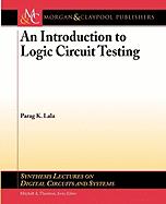 An Introduction to Logic Circuit Testing