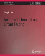 An Introduction to Logic Circuit Testing