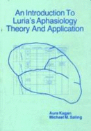 An Introduction to Luria's Aphasiology: Theory and Application