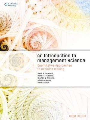 An Introduction to Management Science: Quantitative Approaches to Decision Making - Anderson, David, and Sweeney, Dennis, and Williams, Thomas