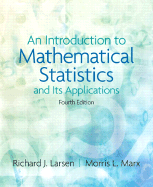 An Introduction to Mathematical Statistics and Its Applications