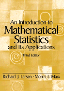 An Introduction to Mathematical Statistics and Its Applications